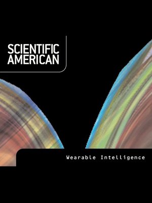 cover image of Scientific American: Wearable Intelligence